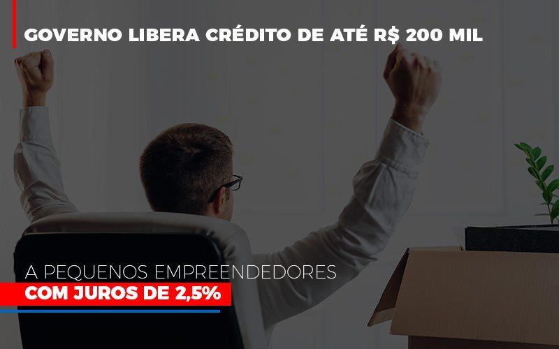 Governo Libera Credito De Ate 200 Mil A Pequenos Empreendedores Com Juros - Contabilidade no Rio de Janeiro | C³ Inteligência