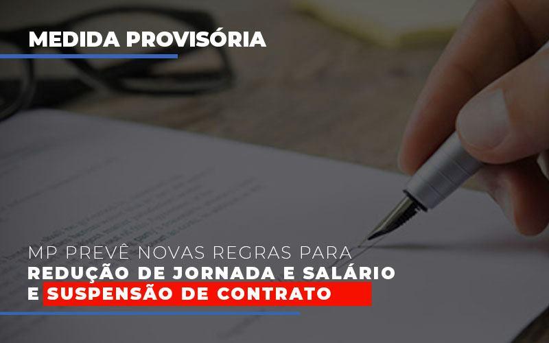 Mp Prevê Novas Regras Para Redução De Jornada E Salário E Suspensão De Contrato - Contabilidade no Rio de Janeiro | C³ Inteligência