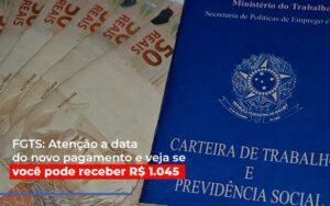 Fgts Atencao A Data Do Novo Pagamento E Veja Se Voce Pode Receber - Contabilidade no Rio de Janeiro | C³ Inteligência