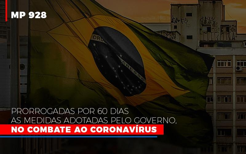 Mp 928 Prorrogadas Por 60 Dias As Medidas Provisorias Adotadas Pelo Governo No Combate Ao Coronavirus - Contabilidade no Rio de Janeiro | C³ Inteligência