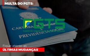 Multa Do Fgts Fique Atento As Ultimas Mudancas - Contabilidade no Rio de Janeiro | C³ Inteligência