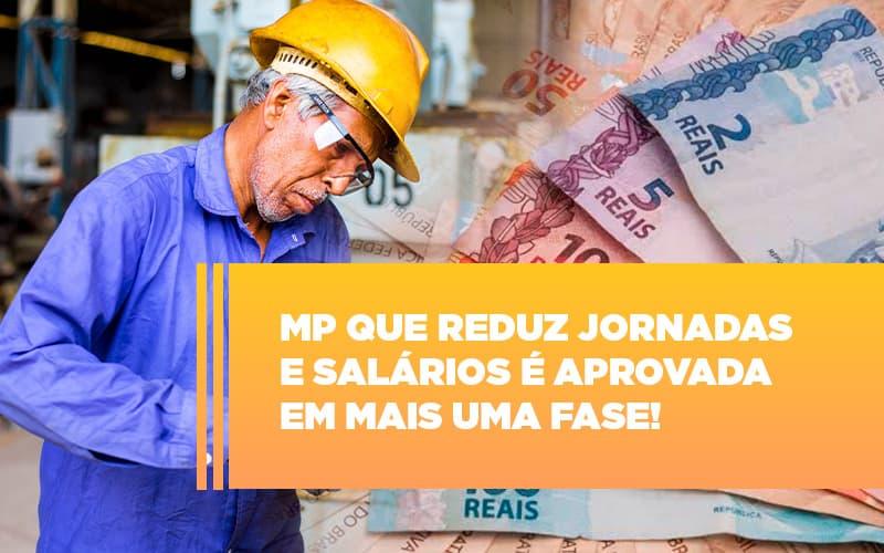 Mp Que Reduz Jornadas E Salarios E Aprovada Em Mais Uma Fase - Contabilidade no Rio de Janeiro | C³ Inteligência