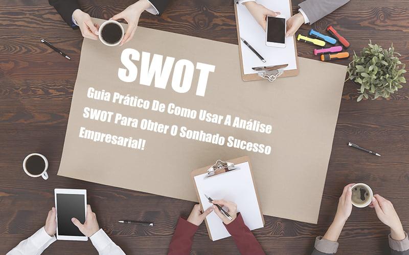 Analise Swot Como Aplicar Em Uma Empresa - Contabilidade no Rio de Janeiro | C³ Inteligência