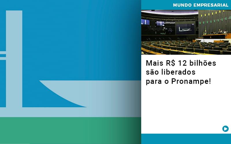 Mais De R S 12 Bilhoes Sao Liberados Para Pronampe - Contabilidade no Rio de Janeiro | C³ Inteligência