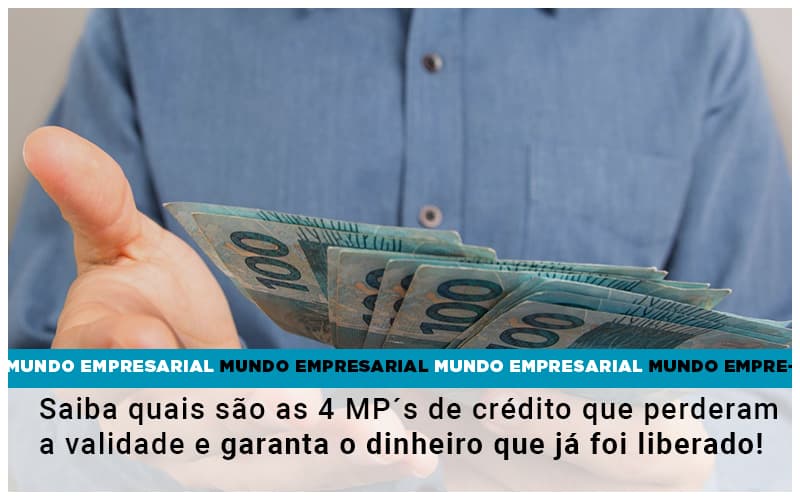 Saiba Quais Sao As 4 Mps De Credito Que Perderam A Validade E Garanta O Dinheiro Que Ja Foi Liberado - Contabilidade no Rio de Janeiro | C³ Inteligência