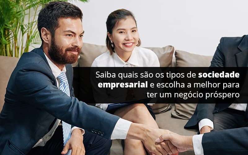 Conheca Agora Os Tipos De Sociedade Empresarial - Contabilidade no Rio de Janeiro | C³ Inteligência