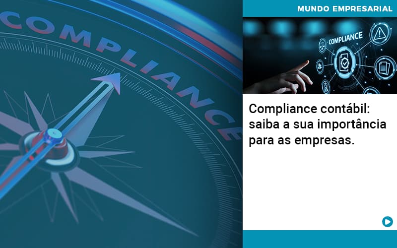 Compliance Contabil Saiba A Sua Importancia Para As Empresas - Contabilidade no Rio de Janeiro | C³ Inteligência