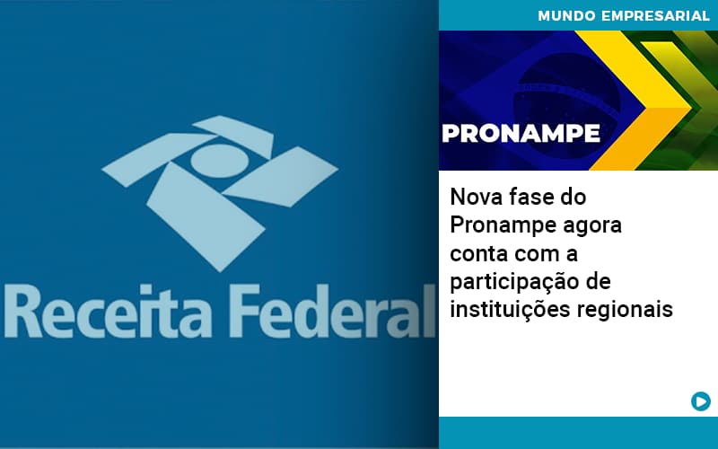 Nova Fase Do Pronampe Agora Conta Com A Participacao De Instituicoes Regionais - Contabilidade no Rio de Janeiro | C³ Inteligência